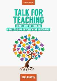 Talk for Teaching: Rethinking Professional Development in Schools