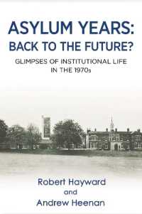 Asylum Years: Back to the Future? : Glimpses of Institutional Life in the 1970s