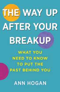 The Way Up after Your Breakup : What you need to know to put the past behind you