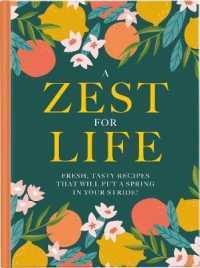 A Zest for Life : Fresh, tasty recipes that will put a spring in your stride
