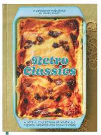 Retro Classics : A joyful collection of nostalgic recipes, updated for today's cook (Dairy Diary)