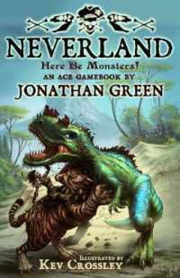 Neverland : Here Be Monsters! (Snowbooks Adventure Gamebooks)
