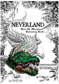 Neverland : Here Be Monsters! (Snowbooks Adventure Gamebooks)