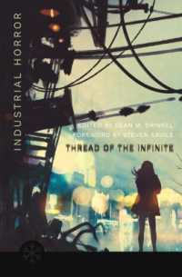 The Thread of the Infinite : Tales of Industrial Horror (Snowbooks Anthologies)