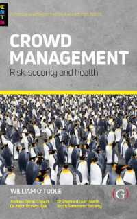 Crowd Management : Risk, security and health (Events Management Theory and Methods)