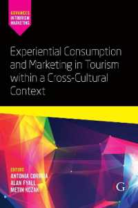 Experiential Consumption and Marketing in Tourism within a Cross-Cultural Context (Advances in Tourism Marketing)