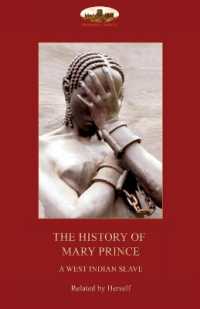 The History of Mary Prince, a West Indian Slave, : With the Narrative of Asa-Asa, a Captured African