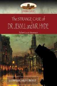 The Strange Case of Dr. Jekyll and Mr. Hyde : Illustrated (Aziloth Books) （2ND）