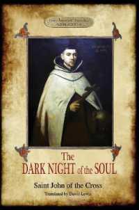 The Dark Night of the Soul : Translated by David Lewis; with Corrections and Introductory Essay by Benedict Zimmerman, O.C.D. (Aziloth Books) （2ND）