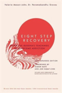 Eight Step Recovery : Using the Buddha's Teachings to Overcome Addiction