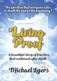 Living Proof : My true love story uninterrupted by death