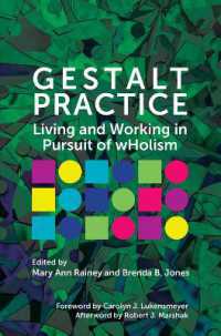 Gestalt Practice : Living and Working in Pursuit of Holism