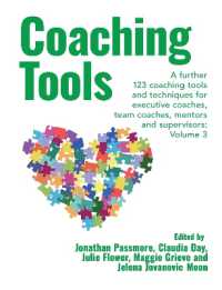 Coaching Tools : 123 coaching tools and techniques for executive coaches, team coaches, mentors and supervisors: Volume 3 (We Coach!)