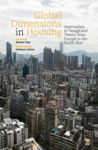 Global Dimensions in Housing : Approaches in Design and Theory from Europe to the Pacific Rim (Housing the Future)