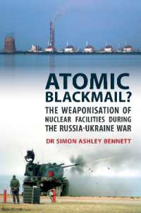 Atomic Blackmail : The Weaponisation of Nuclear Facilities during the Russia-Ukraine War