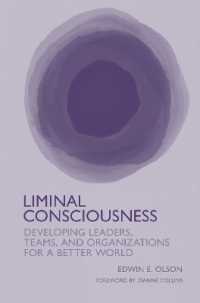 Liminal Consciousness : Developing Leaders, Teams, and Organizations for a Better World