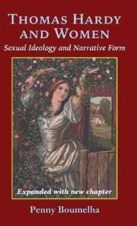 Thomas Hardy and Women: Sexual Ideology and Narrative Form （2ND）