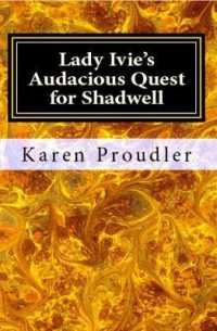 Lady Ivie's Audacious Quest for Shadwell