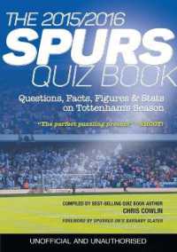 The 2015/2016 Spurs Quiz and Fact Book : Questions， Facts， Figures & Stats on Tottenham's Season