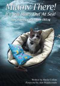 Miaow There! It's Still Misty Out at Sea! : The Celebrity Cat's Latest (B)Log （3RD）