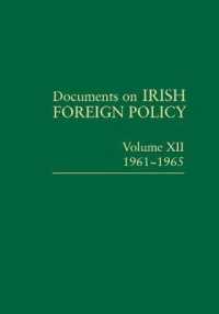 Documents on Irish Foreign Policy, v. 12: 1961-1965 (Documents on Irish Foreign Policy) （2020th）