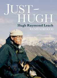 Just Hugh : Hugh Raymond Leach Remembered