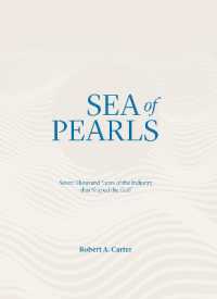 Sea of Pearls : Seven Thousand Years of the Industry that Shaped the Gulf