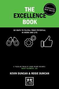 The Excellence Book : 50 Ways to Fulfil Your Potential in Work and Life (Concise Advice)
