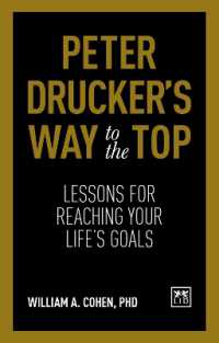 Peter Drucker's Way to the Top : Lessons for reaching your life's goals