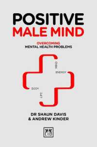 Positive Male Mind : Overcoming mental health problems (Positive Wellbeing Series)