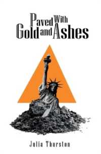 Paved with Gold and Ashes : play