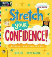 Stretch Your Confidence : Discover what you can do! (Level Headers)