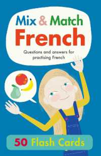 Mix & Match French : Questions and Answers for Practising French (Hello French!)