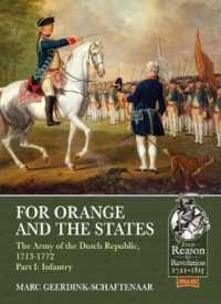 For Orange and the States : The Army of the Dutch Republic, 1713-1772, Part I: Infantry (Reason to Revolution)