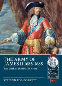 The Army of James II, 1685-1688 : The Birth of the British Army (Century of the Soldier 1618-1721)