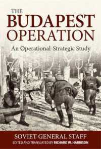 The Budapest Operation (29 October 1944-13 February 1945) : An Operational-Strategic Study