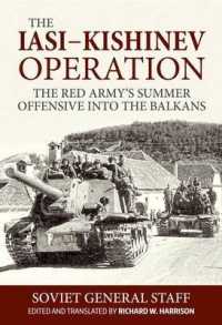 The Iasi - Kishinev Operation, 20-29 August 1944 : The Red Army's Summer Offensive into the Balkans