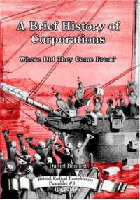 A Brief History of Corporations : Where did they come from? (Bristol Radical Pamphleteer) （4TH）