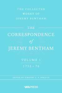 The Correspondence of Jeremy Bentham, Volume 1 : 1752 to 1776 (The Collected Works of Jeremy Bentham)