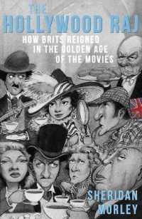The Hollywood Raj : How Brits Reigned in the Golden Age of the Movies