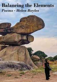 Balancing the Elements : Poems - Helen Boyles