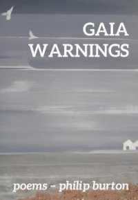 Gaia Warnings : Poems - Philip Burton