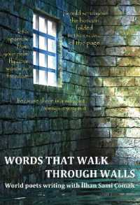 Words That Walk through Walls : World Poets writing with İlhan Sami Çomak