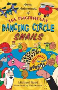 More Adventures of the Magnificent Dancing Circle Snails (The Magnificent Dancing Circle Snails)