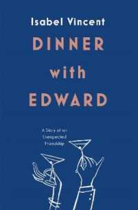 Dinner with Edward : A Story of an Unexpected Friendship -- Hardback