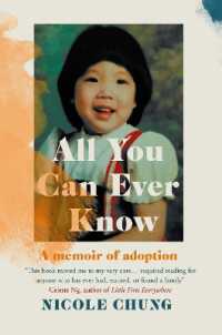 All You Can Ever Know : A memoir of adoption