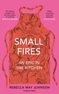 Small Fires : An Epic in the Kitchen