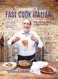 Gennaro's Fast Cook Italian : From fridge to fork in 40 minutes or less