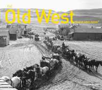 Old West Then and Now (Then and Now) -- Hardback