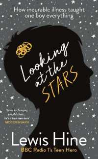 Looking at the Stars : How incurable illness taught one boy everything